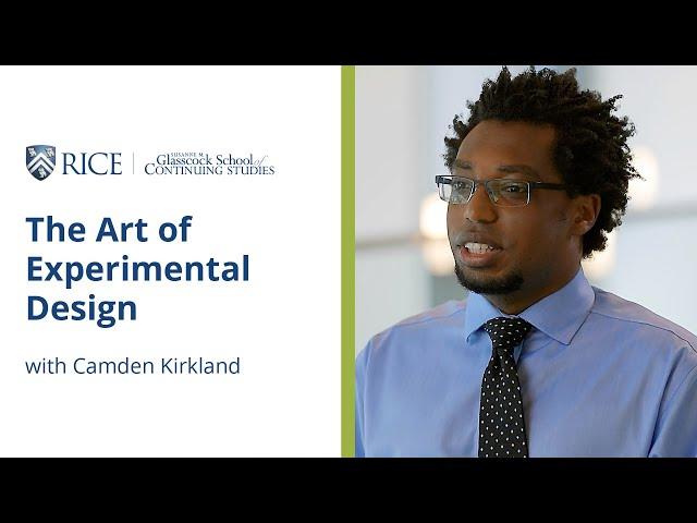 The Art of Experimental Design | Rice University