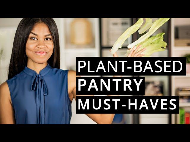 5 Plant-Based Pantry Must-Haves To Build A Balanced Pantry (Vegan Fridge & Pantry Essentials)