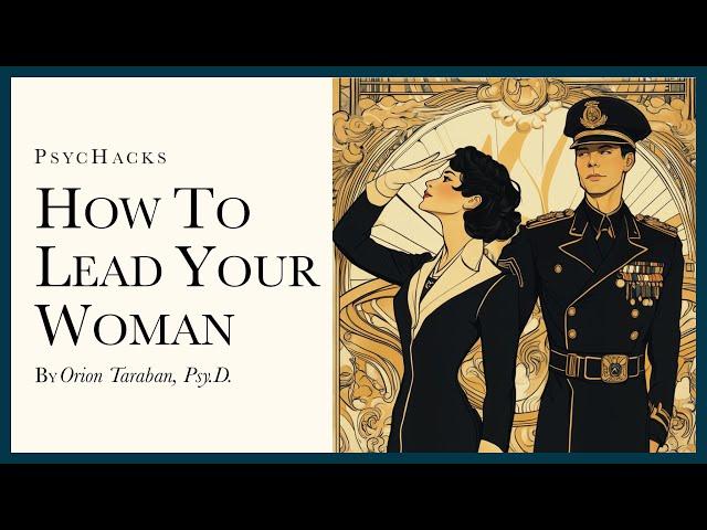 How to lead your woman: lessons from the front