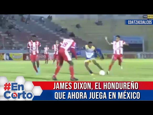 JAMES DIXON, EL HONDUREÑO QUE AHORA JUEGA EN MÉXICO #EnCorto #NoticieroDigital #video