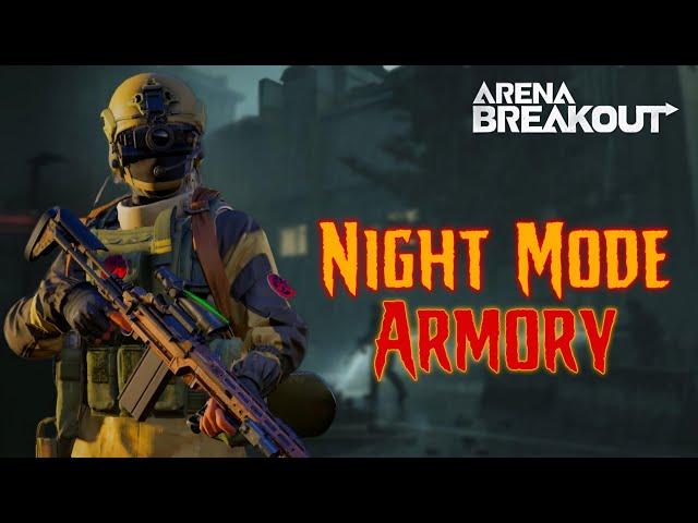 Time To Get Rich: New Night Mode Armory Is Here | Arena Breakout