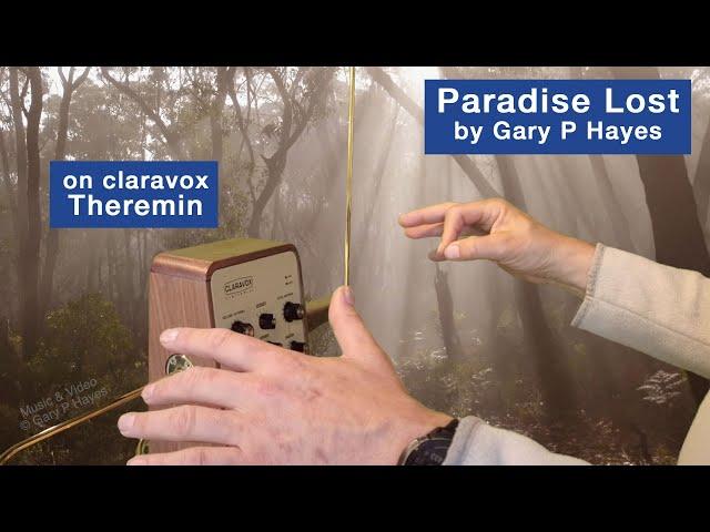 Theremin PARADISE LOST by Gary P Hayes. Composed for & Performed on Moog Claravox by Gary P Hayes