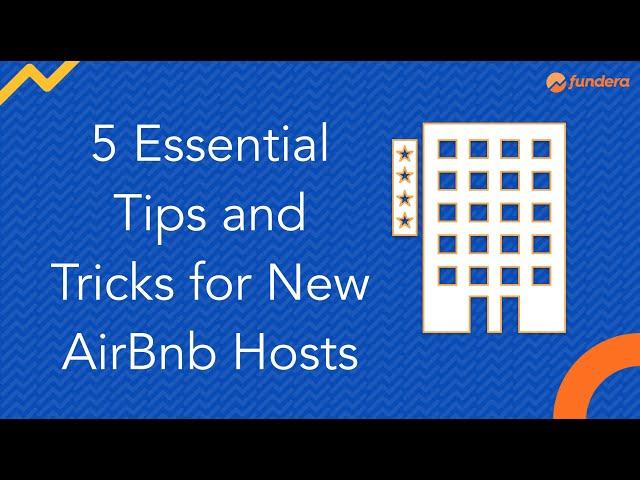 5 Essential Tips and Tricks for New Airbnb Hosts