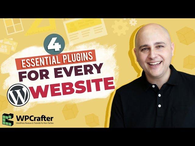 The 4 Essential Plugins For Every WordPress Website