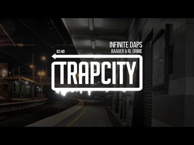 Baauer & RL Grime - Infinite Daps