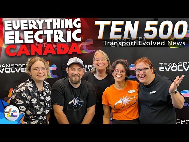 TEN Transport Evolved News Episode 500 - Live From Everything Electric!