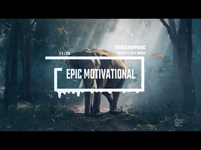 Epic Motivational - by StereojamMusic [1 Hour of Epic Motivational Music]