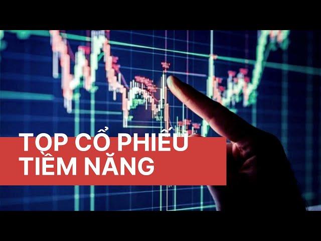 Chứng khoán hôm nay | Điểm mua cổ phiếu: Top cổ phiếu tiềm năng