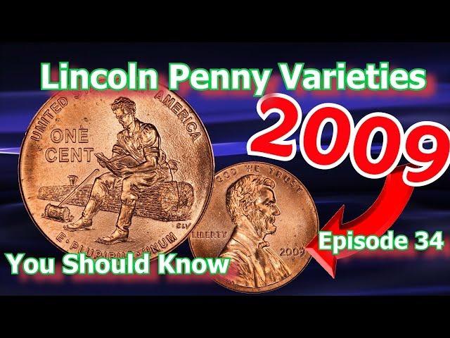 Lincoln Penny Varieties You Should Know Ep.34 - 2009 Formative Years