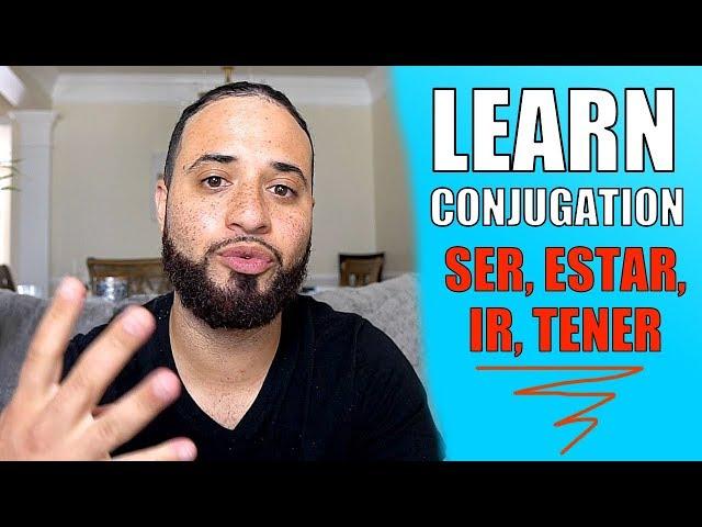 Learn Spanish Verbs: SER, ESTAR, TENER, IR!! (Past, Present, Future)