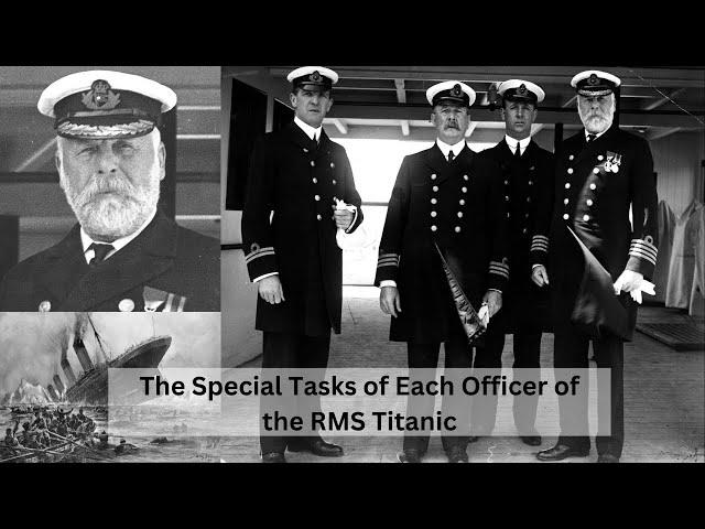 The Special Task of Each Officer of the RMS Titanic