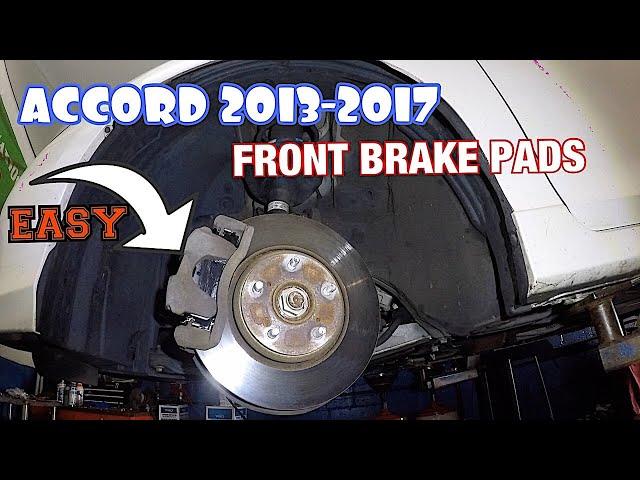 How to replace Front Brake pads on 2013 2017 Honda Accord