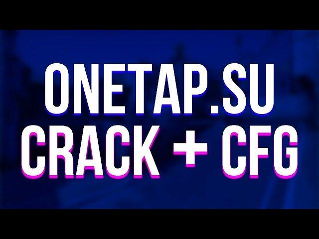 ONETAP.SU FIX (24.11.19) | CS:GO 2019 | СКАЧАТЬ КРЯК ЧИТА | FULL PACK CFG