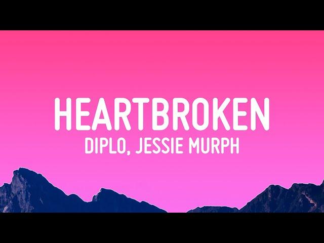 Diplo - Heartbroken (Lyrics) ft. Jessie Murph & Polo G