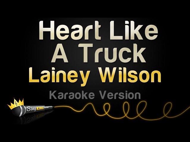 Lainey Wilson - Heart Like A Truck (Karaoke Version)