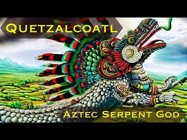 Quetzalcoatl : The Aztec Feathered Serpent God - Mythical Story Unveiled