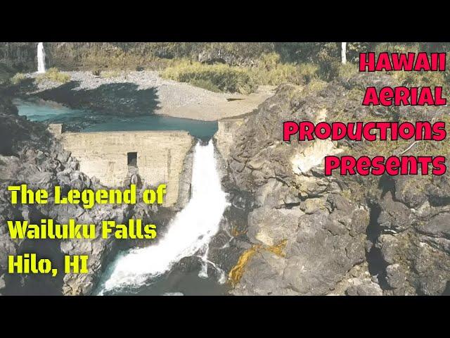 A Hilo Legend: The Legend of Wailuku Falls