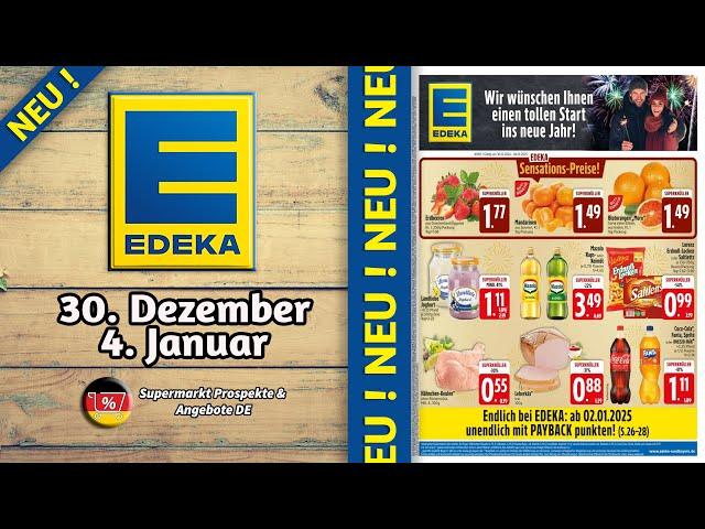 EDEKA Prospekt Angebote - 30.12.2024 | Supermarkt Prospekte & Angebote DE