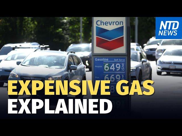 Why Gas Costs So Much: California Insider; Democratic Party Leader Resigns in FBI Probe | NTD News