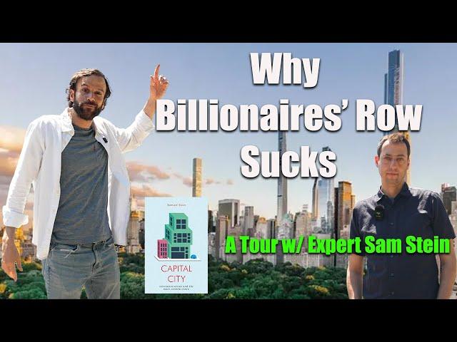 Everything Wrong w/ Billionaire's Row: A Tour feat. Samuel Stein