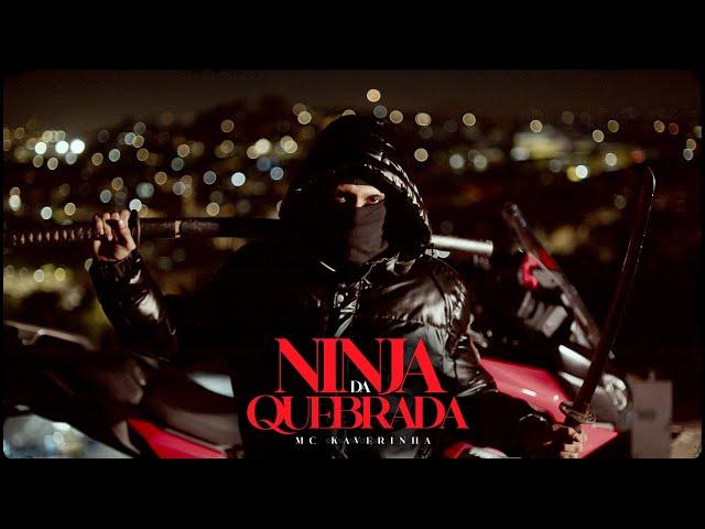 Mc Kaverinha - Ninja da Quebrada ( Dj David LP ) Clipe Oficial