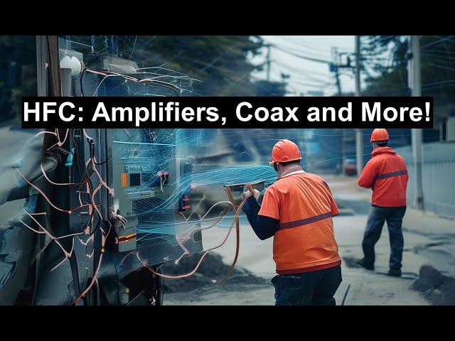 How HFC Networks Keep Up with Today’s Broadband Demands: Amplifiers, Coax, and More!