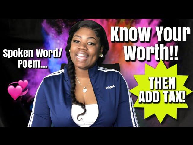 “Know Your Worth” | #Spoken Word / #Poem | K-Lashaye