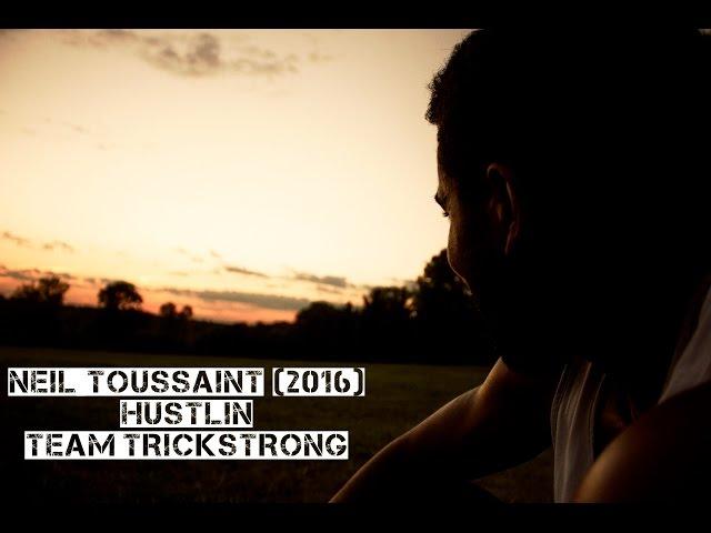 Neil Toussaint - Hustlin' [TrickStrong 3 Promo]