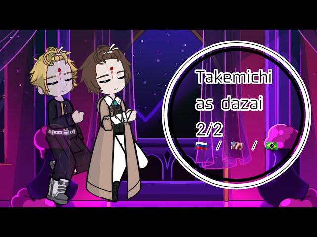 Bonten react to Takemichi as Dazai/Бонтен реагирует на Такемичи как на дазая [ING/RUS/POR]