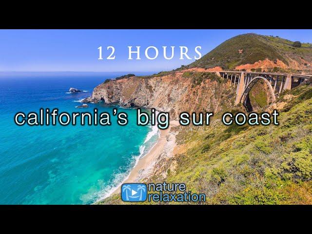 12 HOURS of California Coastal Scenes + Sounds (HD)  Amazing Big Sur + Mcway Falls Nature Relaxation