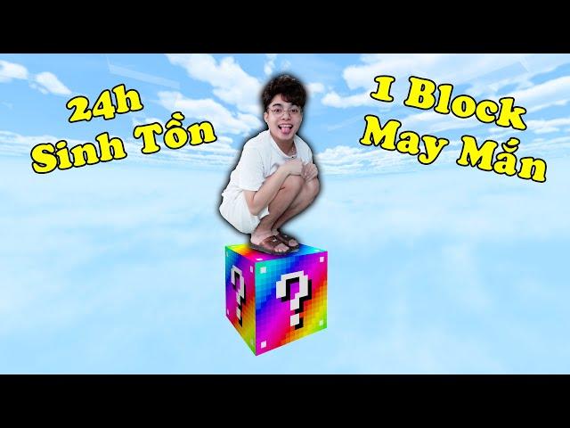 THỬ THÁCH THẮNG TÊ TÊ 24H SINH TỒN TRÊN 1 KHỐI BLOCK MAY MẮN