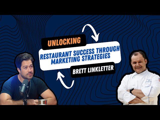 Unlocking Restaurant Success Through Marketing Strategies with Brett, CEO of DINELINE