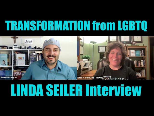 Transformation from LGBTQ | Linda Seiler Interview