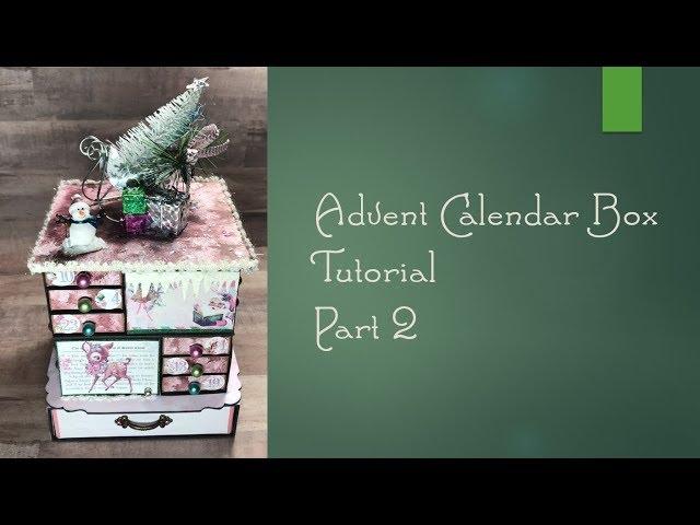 Advent Calendar Box Tutorial | Part 2