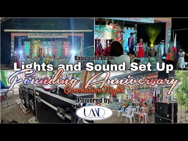 Lights and Sound Set Up for School FOUNDING ANNIVERSARY l June 16, 2023 powered by UMD PRO