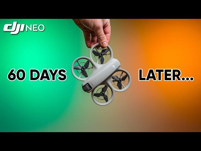 DJI Neo | 60 Days Later - This is Everything You NEED to Know in 2025!
