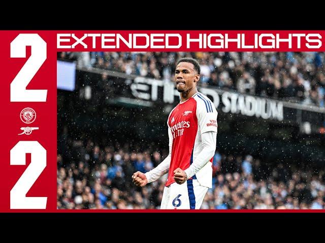 EXTENDED HIGHLIGHTS | Manchester City vs Arsenal (2-2) | EPL | Calafiori, Gabriel