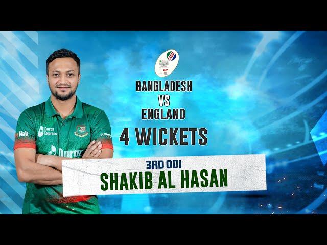 Shakib Al Hasan's 4 Wickets Against England || 3rd ODI || England tour of Bangladesh 2023