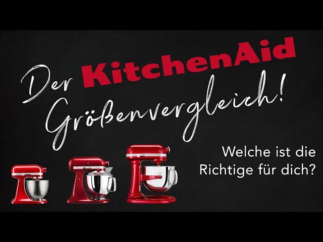 Welche KitchenAid ist die Richtige für dich? Wir verraten es dir!