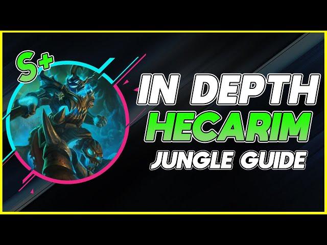 HOW TO MASTER HECARIM JUNGLE | In Depth Hecarim Jungle Guide