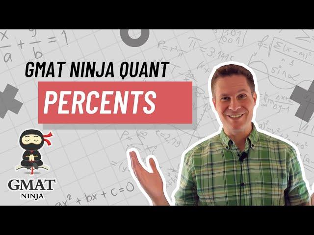 GMAT Ninja Quant Ep 8: Percentages