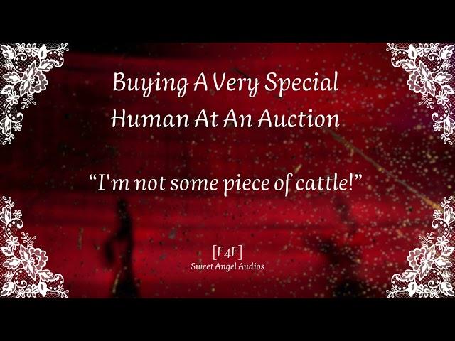 [F4F] Buying A Very Special Human At An Auction [Powerful Listener][Collab][Audio Roleplay]