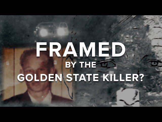 Framed by the Golden State Killer? | Watch Full Series with Investigative Reporter Lilia Luciano