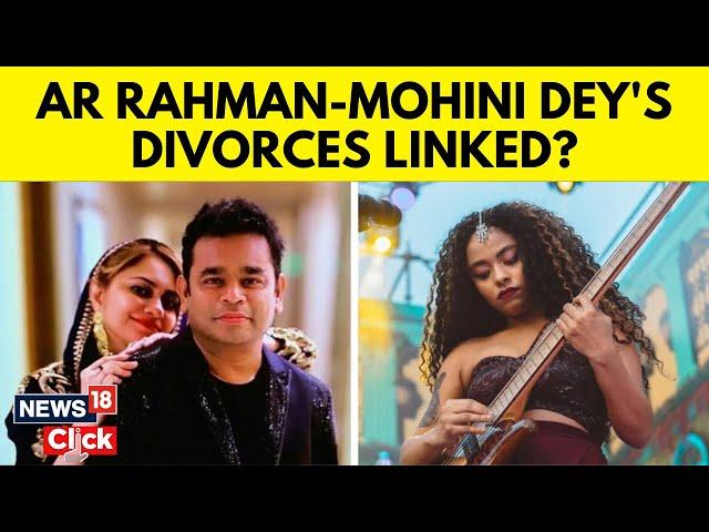 AR Rahman's Divorce Has No Link To Mohini Dey's Separation, Says Lawyer | Entertainment | N18V