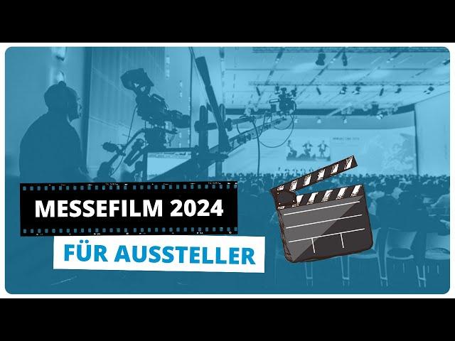 Messefilm in 2025 - für Aussteller und Unternehmen