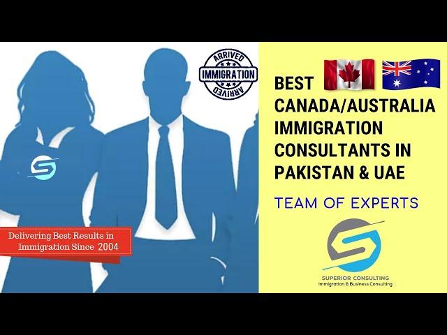 Best Immigration Consultants in Pakistan & UAE | Team of Immigration Experts | Superior Consulting