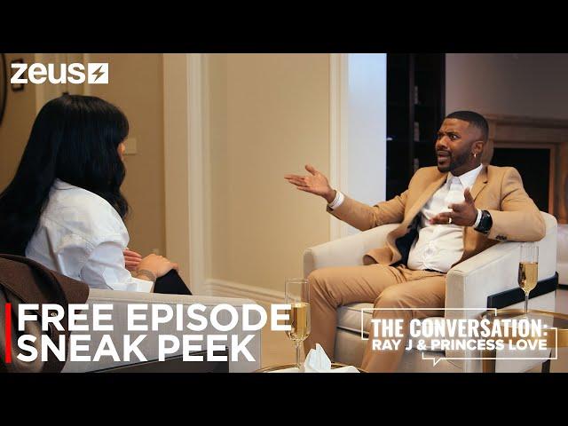 The Conversation: Ray J & Princess Love | FREE EPISODE 1 | Sneak Peek | ZEUS