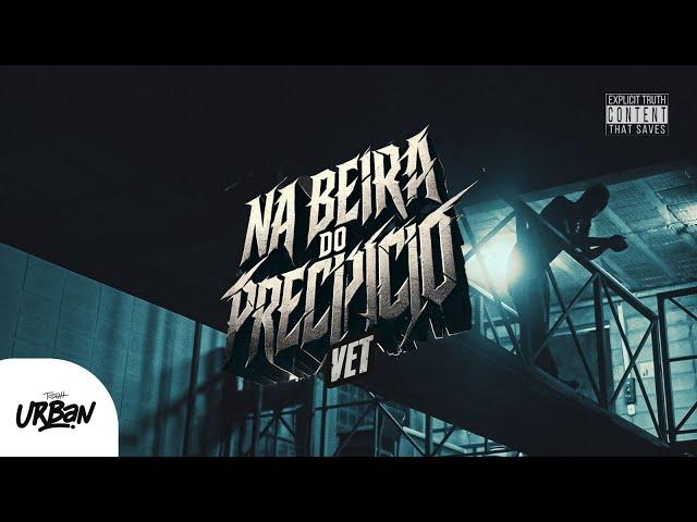 Vet | Na Beira do Precipício [Clipe Oficial]