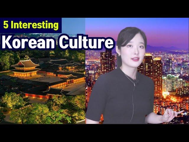 5 INTERESTING KOREAN CULTURE