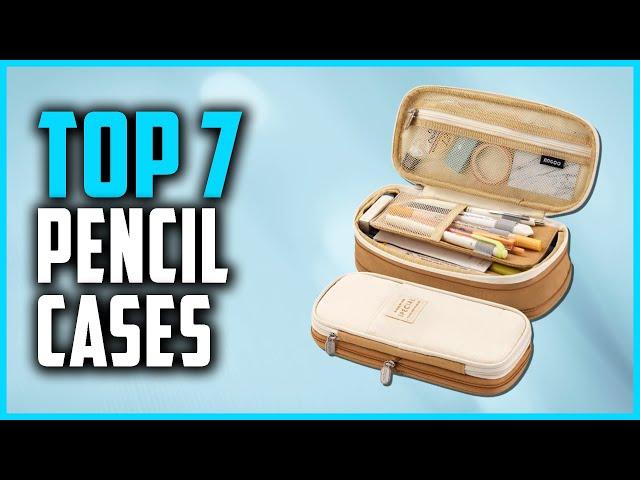 Best Pencil Cases 2024 | Top 7 Best Pencil Case Reviews